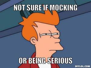 futurama-fry-meme-generator-not-sure-if-mocking-or-being-serious-0a0b80